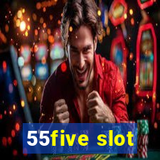 55five slot