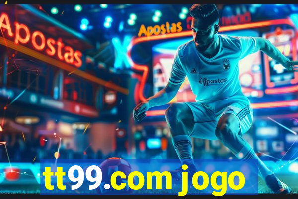 tt99.com jogo