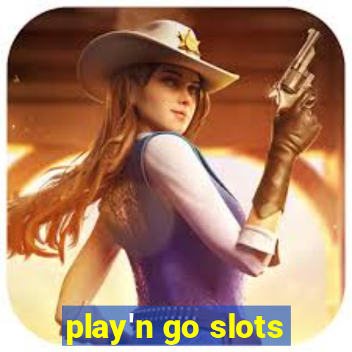 play'n go slots