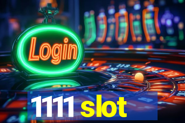 1111 slot