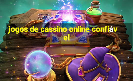 jogos de cassino online confiável