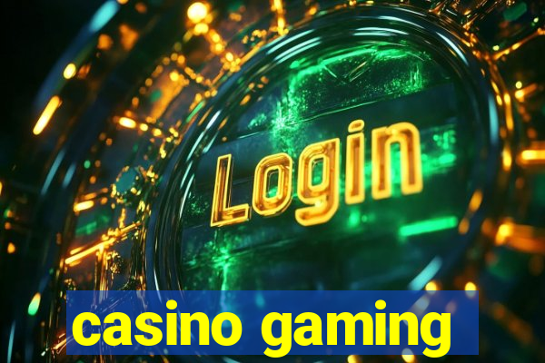 casino gaming