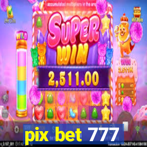 pix bet 777