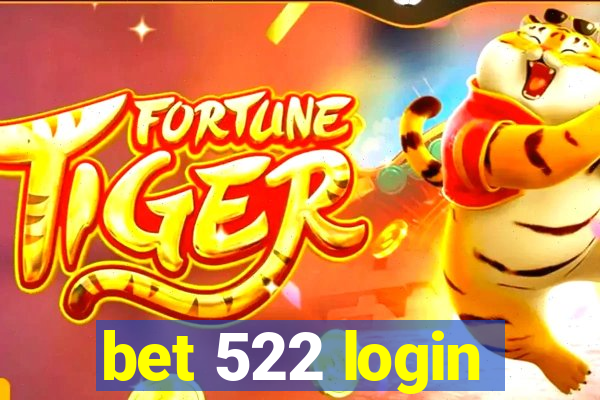 bet 522 login