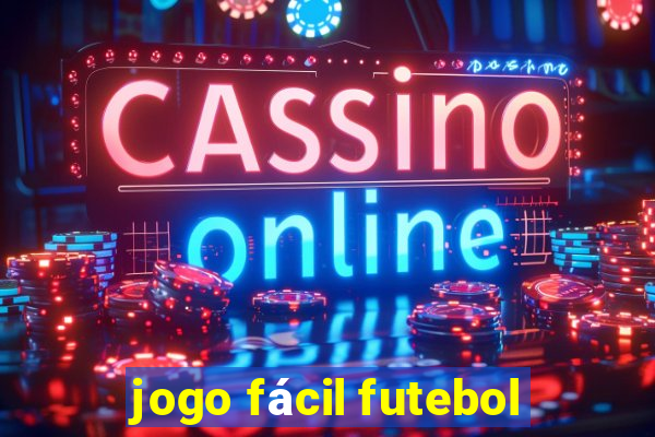 jogo fácil futebol