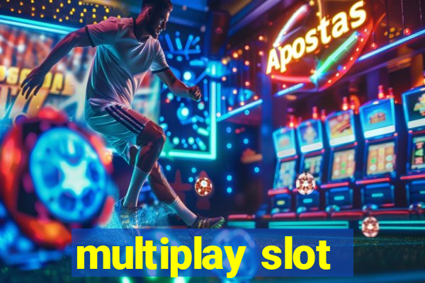 multiplay slot