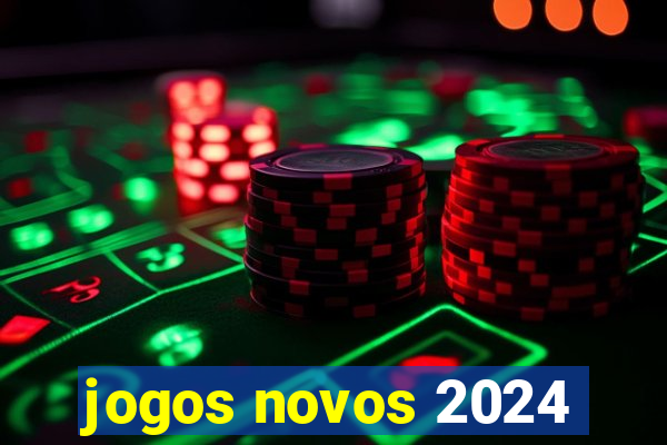 jogos novos 2024