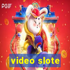 video slote