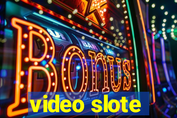 video slote