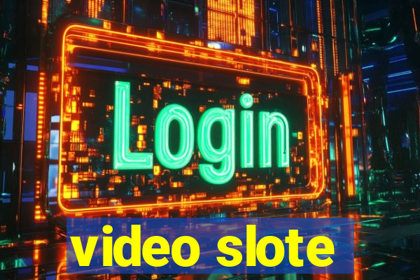 video slote