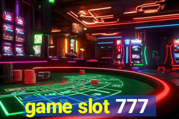 game slot 777