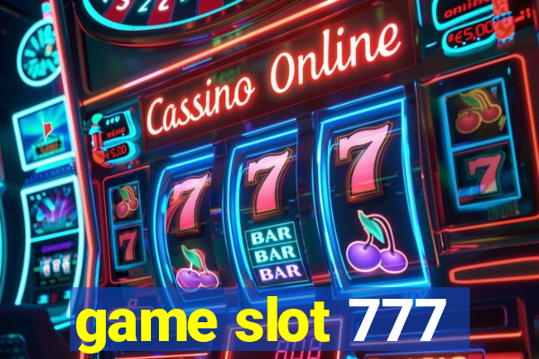 game slot 777