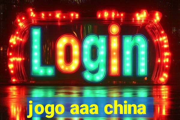 jogo aaa china