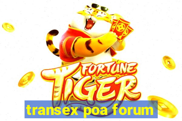 transex poa forum