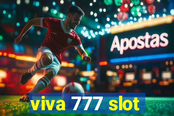 viva 777 slot