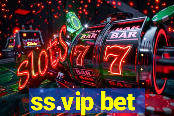 ss.vip bet