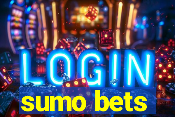 sumo bets