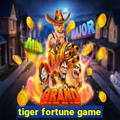 tiger fortune game