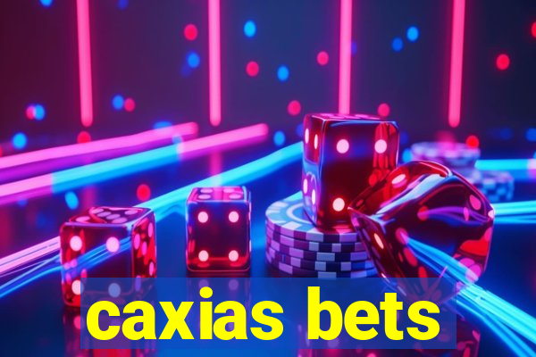 caxias bets