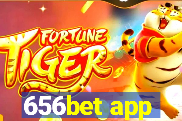 656bet app