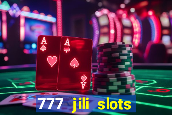 777 jili slots wild access