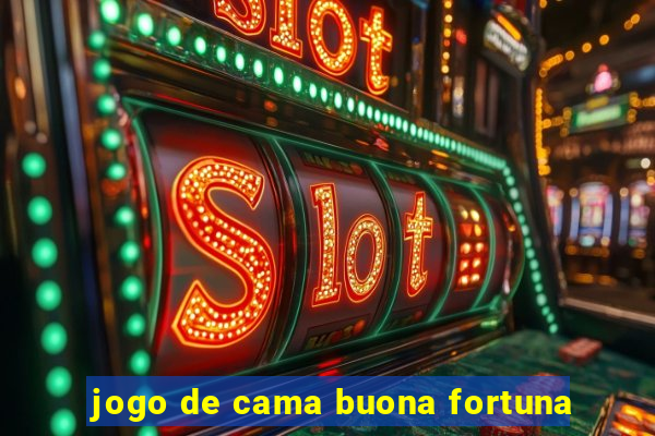 jogo de cama buona fortuna