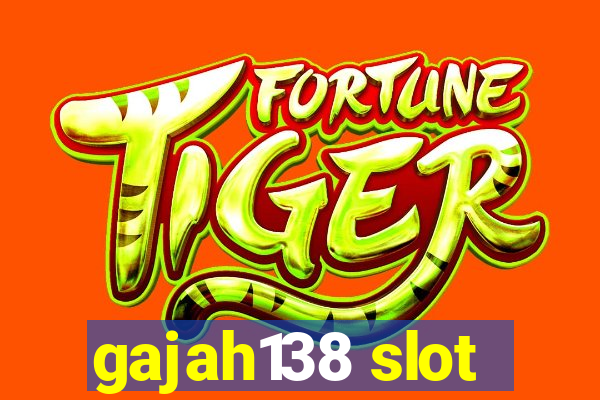 gajah138 slot