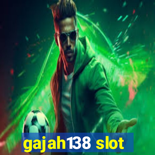 gajah138 slot