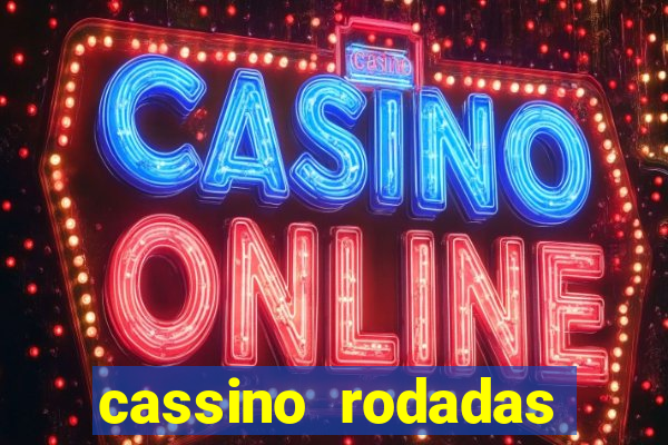 cassino rodadas gratis sem deposito