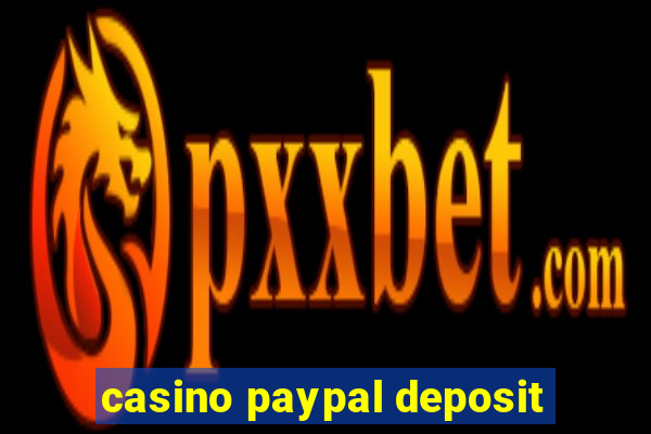 casino paypal deposit