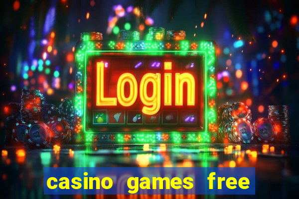 casino games free slot machine