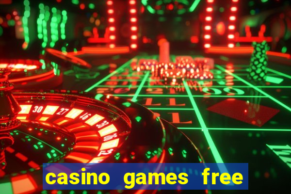 casino games free slot machine