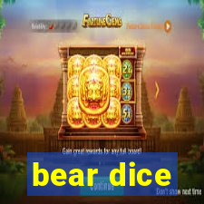 bear dice