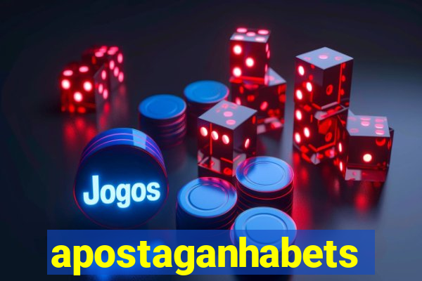 apostaganhabets