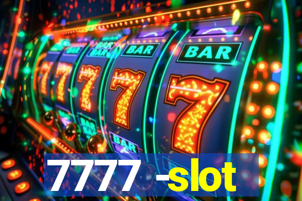 7777 -slot