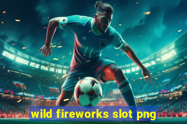 wild fireworks slot png