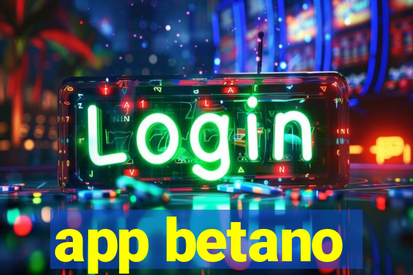 app betano