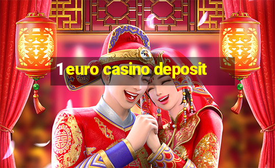 1 euro casino deposit