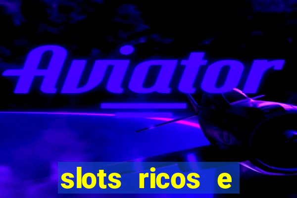 slots ricos e crash paga mesmo