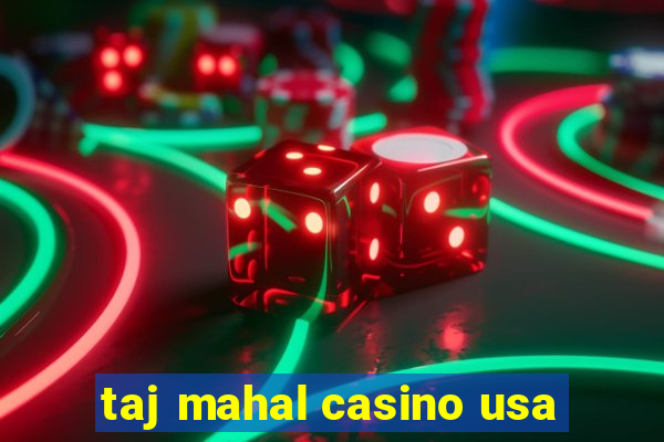 taj mahal casino usa