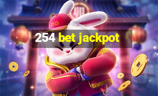 254 bet jackpot