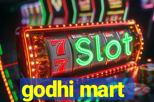 godhi mart