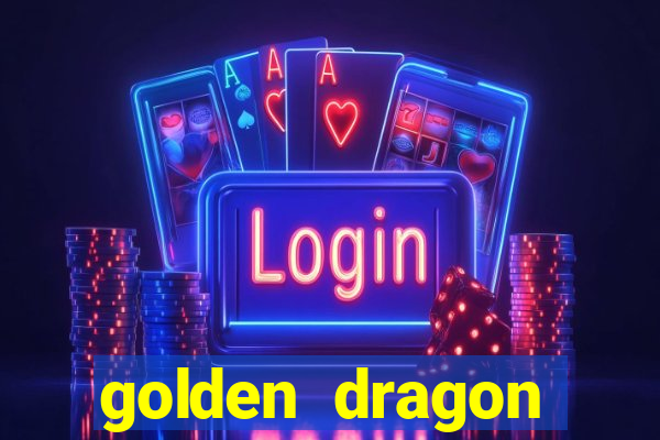 golden dragon torres vedras