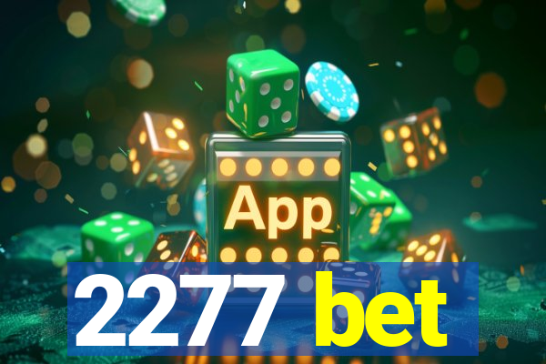 2277 bet