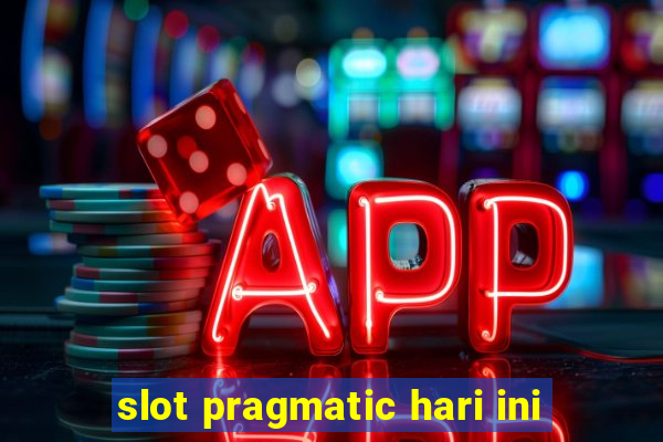 slot pragmatic hari ini