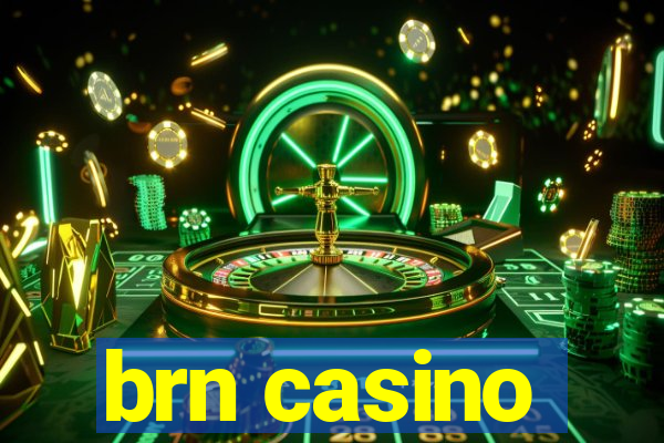 brn casino