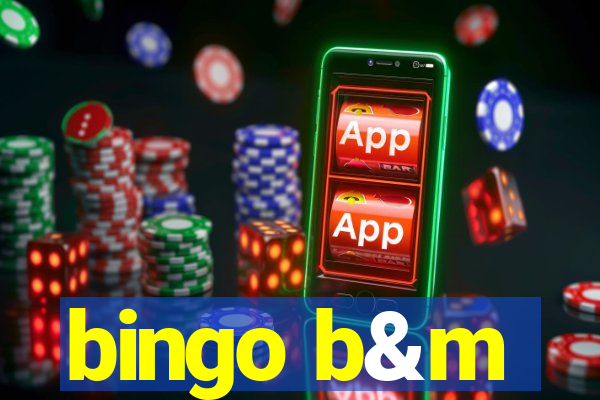 bingo b&m