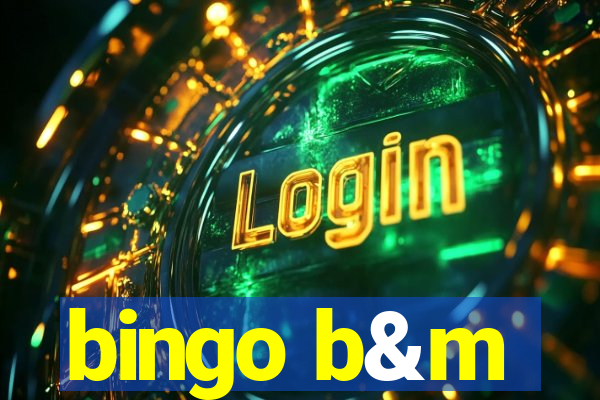 bingo b&m