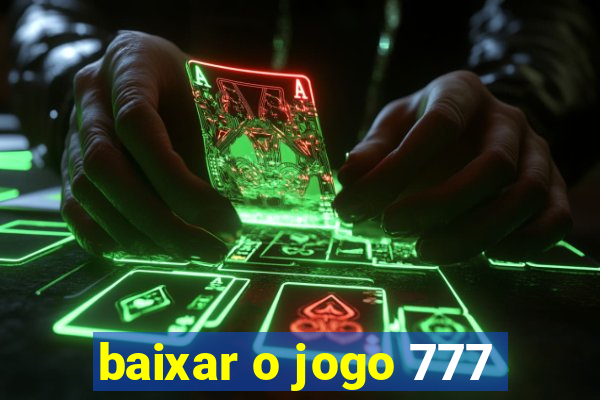 baixar o jogo 777