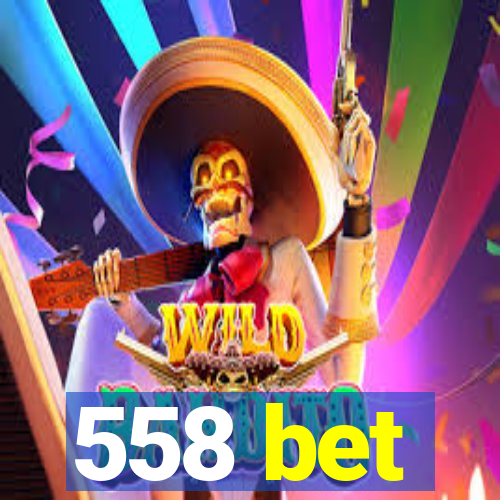 558 bet